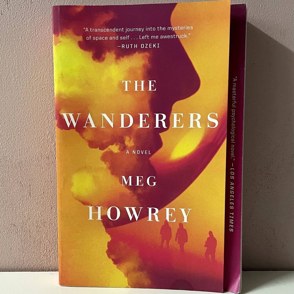 The Wanderers by Meg Howrey Paperback Book EUC